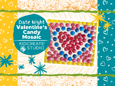 Date Night Valentine’s Day - Candy Mosaic (3-10 Years)