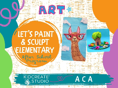 ACA Elementary- Let's Draw, Paint & Sculpt Weekly Class